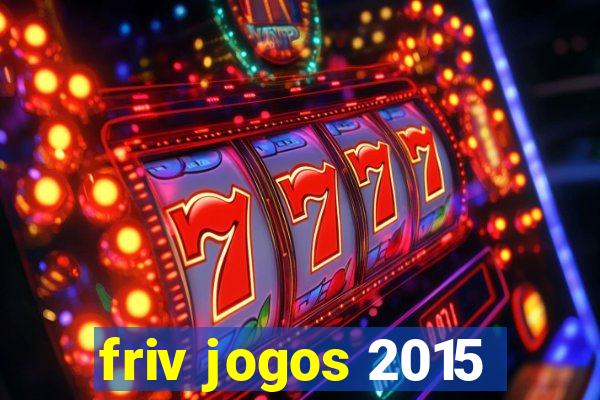 friv jogos 2015